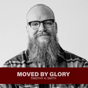 Moved By Glory