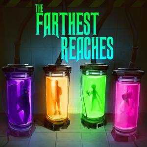 The Farthest Reaches