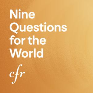 Nine Questions for the World by Council on Foreign Relations