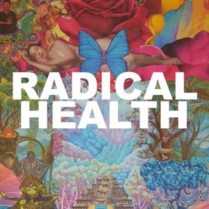 Radical Health by Seth Bailin