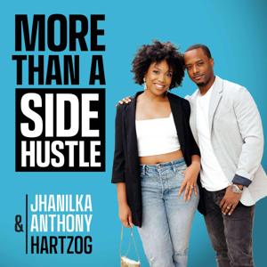 More Than A Side Hustle by Anthony & Jhanilka Hartzog