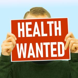 Health Wanted