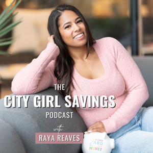 The City Girl Savings Podcast