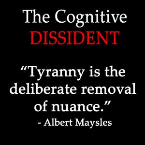 The Cognitive Dissident