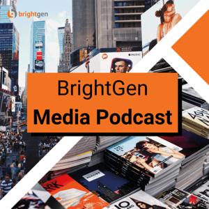 BrightGen Media Podcast