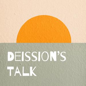 Deission's Talk