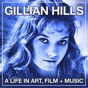 Gillian Hills - A Life In Art, Film and Music