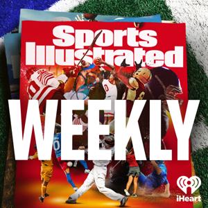 Sports Illustrated Weekly by iHeartPodcasts and Sports Illustrated