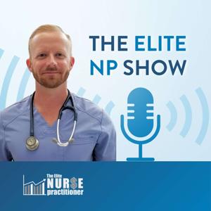 The Elite Nurse Practitioner Show