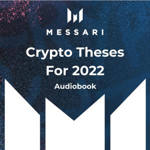 Messari’s Crypto Theses For 2022