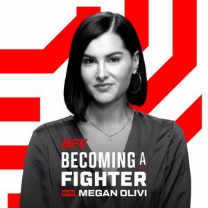 Becoming A Fighter with Megan Olivi by Ultimate Fighting Championship