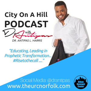 City On A Hill with Dr. Antipas