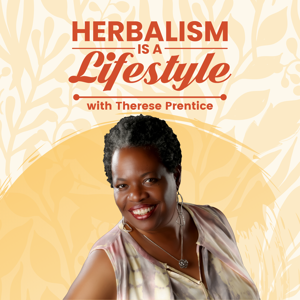 Herbalism is a Lifestyle