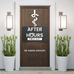 After Hours with Dr. Sigoloff by Samuel N Sigoloff