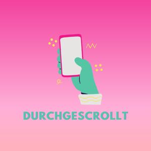 Durchgescrollt