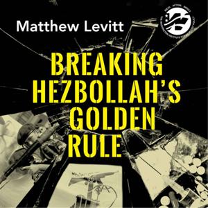 Breaking Hezbollah's Golden Rule