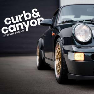 Curb and Canyon: A Porsche Podcast by Andy Gaunt, James McGrath