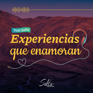 Salta, experiencias que enamoran