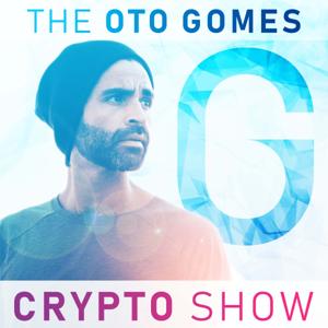 The Oto Gomes Crypto Show by Oto Gomes