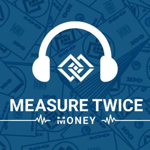 Measure Twice Money