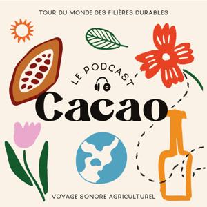 Cacao, le podcast