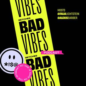 Bad Vibes