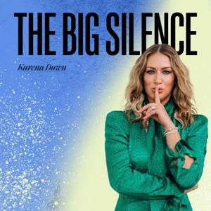 The Big Silence by Karena Dawn