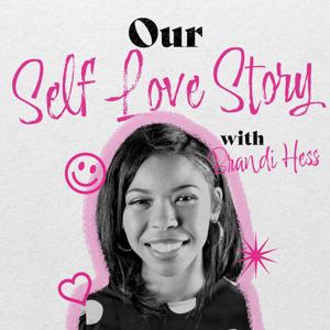 Our Self-Love Story