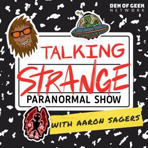 Talking Strange Paranormal Show by Den of Geek