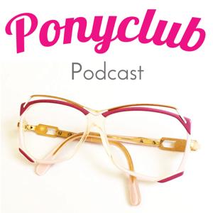 Ponyclub Podcast