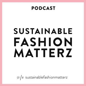 Sustainable Fashion Matterz