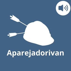 Aparejadorivan Podcast