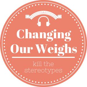 Changing Our Weighs