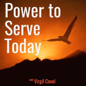 Virgil Covel Power to Serve Today