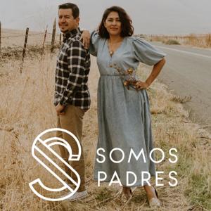 Somos Padres by Somos Padres - Paulo Menchaca & Yesenia Mendoza-Menchaca