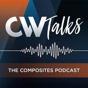 CW Talks: The Composites Podcast