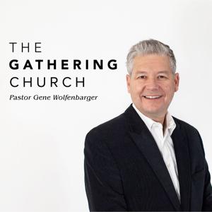 The Gathering Church Podcast