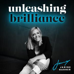 Unleashing Brilliance by Janine Garner