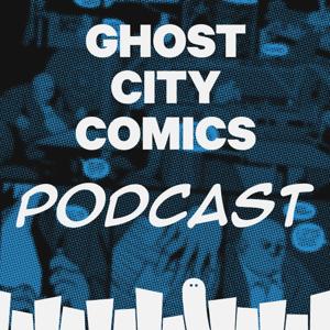 Ghost City Comics Podcast
