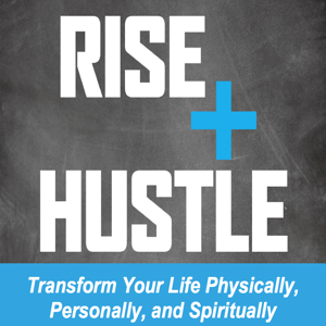 Rise and Hustle