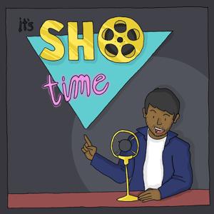 It's Sho Time!