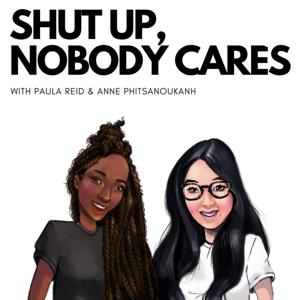 Shut Up, Nobody Cares