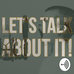 Let's Talk About It🎙