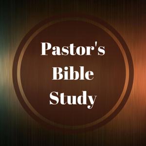 Pastor's Bible Study