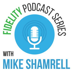 Fidelity Investments Podcast Series