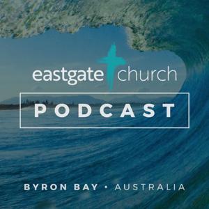 Eastgate Church Podcast