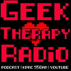 Geek Therapy Radio Podcast