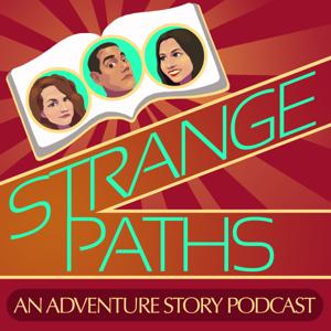 Strange Paths: An Adventure Story Podcast