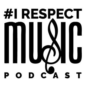 IRespectMusic Podcast