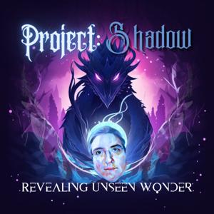 Project: Shadow